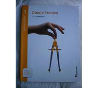 DIBUJO TECNICO SERIE PROYECTA 1 BTO SABER HACER