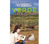 DIbujo verde, el: Relájate y reconecta con la naturaleza (Terapias Actividades)