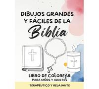 Dibujos grandes y fáciles de la Biblia: Libro de colorear cristiano para niños y adultos (terapéutico y relajante): Símbolos de fe para colorear con ... meditación y actividades en familia.