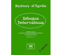 Dibujos Interválicos: Estudios para la Técnica Transcendental del Piano: Niveles 1-2 de 10