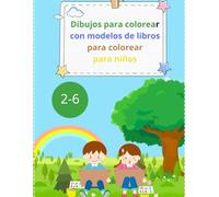 Dibujos para colorear con modelos de libros para colorear para niños 2-6: Libro para colorear para niños, 50 colorear con patrones anti- estrés y ... para niños, niñas, niños, idea de regalo