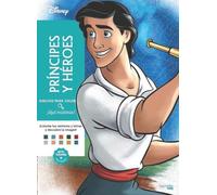 Dibujos para colorear, ¡qué misterio! Príncipes y Héroes (Hachette HEROES - DISNEY - Arteterapia)