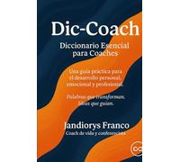 Dic-Coach: Diccionario Esencial para Coaches