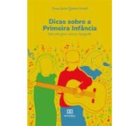 Dicas Sobre A Primeira Infância (ebook)