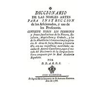 Dicc. de las nobles artes para instruccion de los aficionados y usos