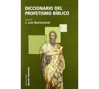Dicc. Del Profetismo Biblico (Diccionarios MC)