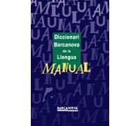 Diccionari Barcanova de la Llengua Manual (Materials Educatius - Diccionaris / Atles)