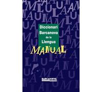 Diccionari Barcanova de la Llengua Manual (Materials Educatius - Diccionaris / Atles)