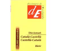 Diccionari Català-Castellà / Castellà-Català, bàsic (Diccionaris Bilingües)