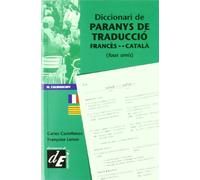 Diccionari de paranys de traducció. Francès-Català | Carles Castellanos I Llorenç, Françoise Lenoir