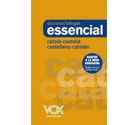 Diccionari Essencial Castellano-Catalán / Català-Castellà | Vox Editorial