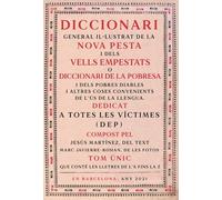 DICCIONARI GENERAL IL·LUSTRAT DE LA NOVA PESTA I D: Diccionari de la pobresa i dels pobres diables: 643 (Periodismo)