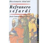 Diccionario Akal del Refranero Sefardí | Jesús Cantera Ortiz De Urbina