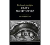 Diccionario Analógico Cine Y Arquitectura