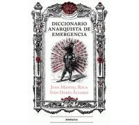 Diccionario anarquista de emergencia | Juan Manuel Roca, Iván Darío Álvarez