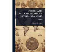 Diccionario araucano-español y espanol-araucano