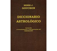 Diccionario Astrologico: Iniciacion Al Levantamiento E Interpretacion