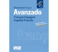 Diccionario Avanzado Français-Espagnol / Español-Francés (Vox - Lengua Francesa - Diccionarios Generales)