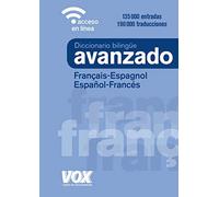 Diccionario Avanzado Français-Espagnol / Español-Francés (VOX - Lengua Francesa - Diccionarios Generales)