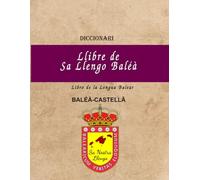 DICCIONARIO BALEAR- CASTELLANO: DICCIONARI CASTELLÀ- BALÉÀ