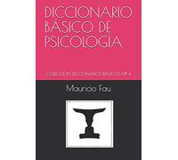 DICCIONARIO BÁSICO DE PSICOLOGÍA: COLECCIÓN DICCIONARIOS BÁSICOS Nº 4: Colección Diccionarios Básicos N° 4 (TEMAS DE PSICOLOGÍA)
