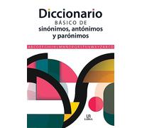 Diccionario Básico De Sinonimos Antonimos Y Paronimos