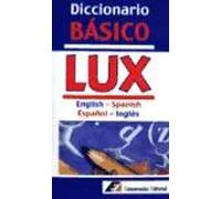 Diccionario Básico LUX English - Spanish / Español - Inglés