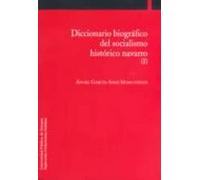 Diccionario Biográfico Del Socialismo Histórico Navarro (I)