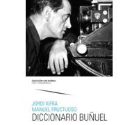 Diccionario Buñuel: 20 (Luis Buñuel. Cine y Vanguardias)