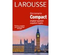 Diccionario Compact English-Spanish / Español-Inglés (LAROUSSE - Lengua Inglesa - Diccionarios Generales)