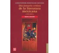 Diccionario Critico De La Literatura Mexicana