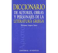 Diccionario de autores, obras literatira griega (DICCIONARIOS - TECNICOS)
