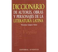 Diccionario de autores, obras literatura latina (DICCIONARIOS - TECNICOS)