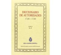 Diccionario De Autoridades - Volumen VI (FASCIMILES DE LA RAE)