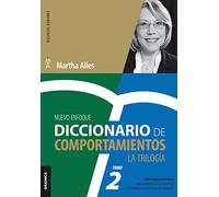 Diccionario de Comportamientos. La Trilogía. VOL 2: 1.500 Comportamientos Relacionados Con Las Competencias Más Utilizadas (SIN COLECCION)