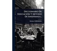 Diccionario De EducaciÃ3n Y MÃ(c)todo De Enseñanza...