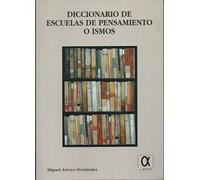 Diccionario de escuelas de pensamiento o ismos