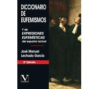 Diccionario de eufemismos: Y de expresiones eufemísticas actuales: 1