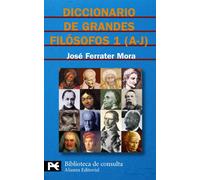 Diccionario de grandes filósofos, 1 (A-J) (El libro de bolsillo - Bibliotecas temáticas - Biblioteca de consulta)