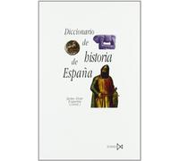 Diccionario de historia de Espa?a: 200 (Fundamentos)