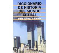 Diccionario de Historia del Mundo Actual (El libro de bolsillo - Bibliotecas temáticas - Biblioteca de consulta)