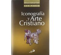 Diccionario de Iconografía y Arte cristiano (Diccionarios San Pablo)