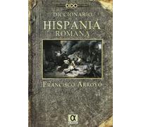 Diccionario de la hispania romana (SIN COLECCION)