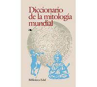 Diccionario De La Mitologia Mundial