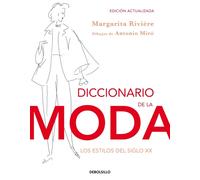 Diccionario de la moda. Los estilos del siglo XX | Margarita Rivière