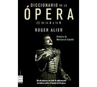 Diccionario de la ópera (2 vols.) | Roger Alier