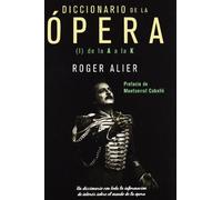 Diccionario De La Ópera (Vol. I)