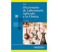 diccionario de laboratorio aplicado a la clínica. 3ª ed