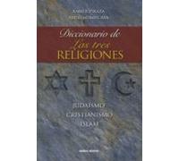 Diccionario De Las Tres Religiones (ebook)