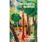 Diccionario de mitos | Carlos García Gual